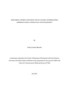 MASS MEDIA, WOMEN and PUBLIC LIFE in UGANDA: INTERROGATING REPRESENTATION, INTERACTION and ENGAGEMENT by Emilly Comfort Maractho