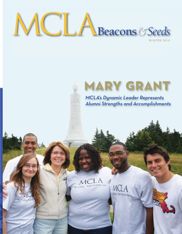 Maryǒgrant MCLA’S Dynamic Leader Represents Alumni Strengths and Accomplishments Beacons & Seeds WINTER 2010