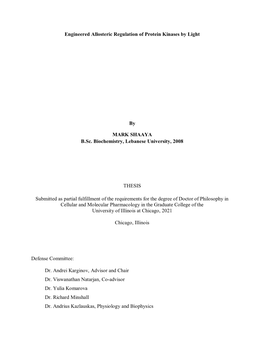 Engineered Allosteric Regulation of Protein Kinases by Light by MARK SHAAYA B.Sc. Biochemistry, Lebanese University, 2008 THESIS