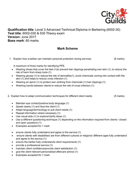 Qualification Title: Level 3 Advanced Technical Diploma in Barbering (6002-30) Test Title: 6002-030 & 530 Theory Exam Version: June 2017 Base Mark: 60 Marks