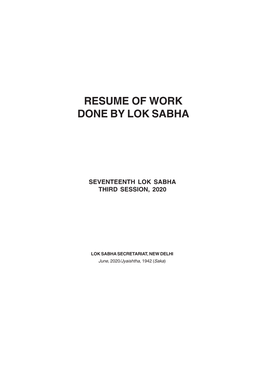 Resume of Work Done by Lok Sabha