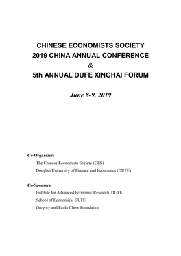 CHINESE ECONOMISTS SOCIETY 2019 CHINA ANNUAL CONFERENCE & 5Th ANNUAL DUFE XINGHAI FORUM