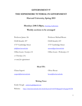 GOVERNMENT 97 the SOPHOMORE TUTORIAL in GOVERNMENT Harvard University, Spring 2013 Mondays 2:00-3:30Pm, Yenching Auditorium Week