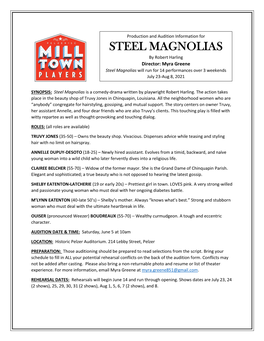 STEEL MAGNOLIAS by Robert Harling Director: Myra Greene Steel Magnolias Will Run for 14 Performances Over 3 Weekends July 23-Aug 8, 2021