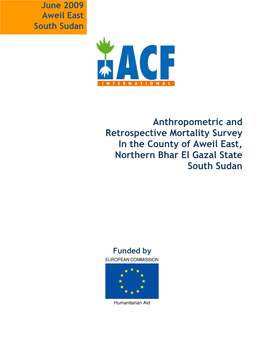 Anthropometric and Retrospective Mortality Survey in the County of Aweil East, Northern Bhar El Gazal State South Sudan