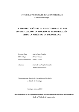 La Manifestación De La Espiritualidad En Los Jóvenes Adictos En Proceso De Rehabilitación Desde La Visión De La Logoterapia