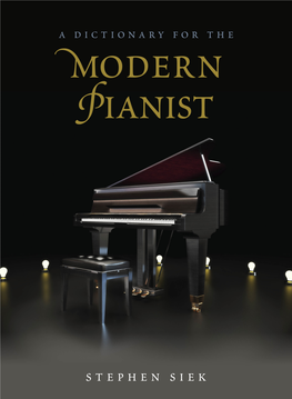 A Dictionary for the Modern Pianist DICTIONARIES for the MODERN MUSICIAN