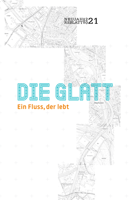 Die Glatt Ein Fluss, Der Lebt Inhaltsverzeichnis