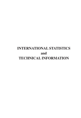 INTERNATIONAL STATISTICS and TECHNICAL INFORMATION