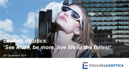 Essilorluxottica: 'See More, Be More, Live Life to the Fullest'