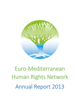 Euro-Mediterranean Human Rights Network Annual Report 2013 Foreword