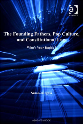 The Founding Fathers, Pop Culture, and Constitutional Law