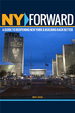 New York Forward the Data-Driven Strategy to Gradually and Safely Re-Open New York...43