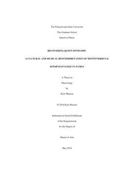 The Pennsylvania State University the Graduate School School of Music RECOVERING QUEEN PENELOPE: a CULTURAL and MUSICAL REINTERP