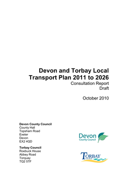 Devon and Torbay Local Transport Plan 2011 to 2026 Consultation Report Draft