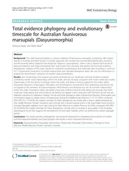 Total Evidence Phylogeny and Evolutionary Timescale for Australian Faunivorous Marsupials (Dasyuromorphia) Shimona Kealy1 and Robin Beck2*