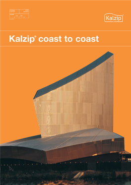 Kalzip® Coast to Coast Kalzip® Coast to Coast