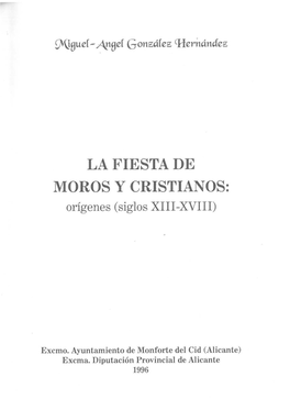 LA FIESTA DE MOROS Y CRISTIANOS: Orígenes (Siglos XIII-XVIII)