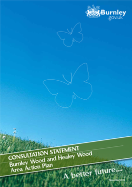 Burnley Wood and Healey Wood Area Action Plan: Development Plan Document Consultation Statement