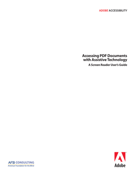 Accessing PDF Documents with Assistive Technology a Screen Reader User’S Guide Contents