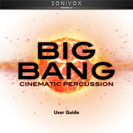 Big Bang Cinematic Percussion 2.0: User Guide, V1.0