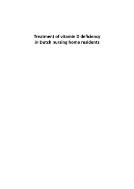 Treatment of Vitamin D Deficiency in Dutch Nursing Home Residents ISBN/EAN 978-94-91955-00-6