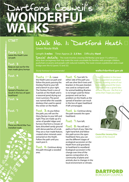 Walk No. 1: Dartford Heath � Green Route Walk Posts 1 - 2 Length: 3 Miles Time: Approx