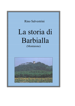 La Storia Di Barbialla (Montaione)