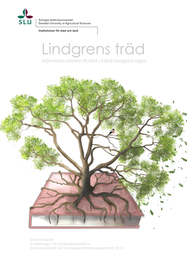 Lindgrens Träd Människors Relation Till Träd I Astrid Lindgrens Sagor