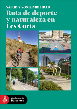Ruta De Deporte Y Naturaleza En Les Corts Distrito Del Deporte, Distrito Verde Barcelona Vista Desde Collserola