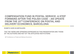 Compensation Fund in Postal Service: a Step Forward After the Polish Case – an Update from the 25Th Conference on Postal and Delivery Economics, Barcelona