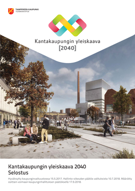 Kantakaupungin Yleiskaava 2040 Selostus Hyväksytty Kaupunginvaltuustossa 15.5.2017