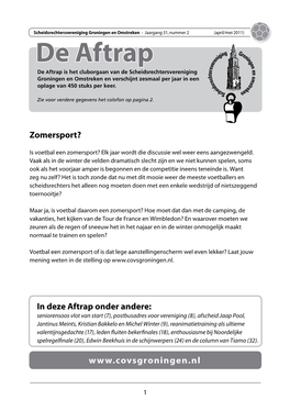 De Aftrap De Aftrap Is Het Cluborgaan Van De Scheidsrechtersvereniging Groningen En Omstreken En Verschijnt Zesmaal Per Jaar in Een Oplage Van 450 Stuks Per Keer