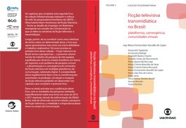 Ficção Televisiva Transmidiática No Brasil: Plataformas, Convergência, Comunidades Virtuais