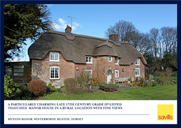 A Particularly Charming Late 17Th Century Grade Ii* Listed Thatched Manor House in a Rural Location with Fine Views