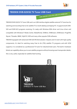 TBS5930 DVB-S2X/S2 TV Tuner USB Card Is an USB Interface Digital Satellite External TV Tuner Box For