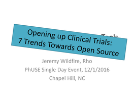 Developing Open Source Tools for Clinical Trials