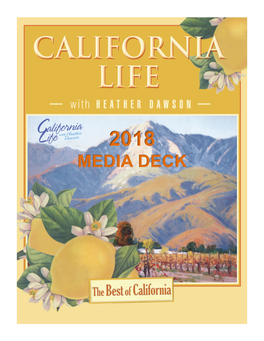 MEDIA DECK California Life with Heather Dawson Offers an Alternative to Local News Coverage, Focusing on California's BEST