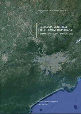 Tecnologia, Mobilidade E Dispersão Metropolitana: Sistema Anhanguera / Bandeirantes