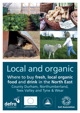 Where to Buy Fresh, Local Organic Food and Drink in the North East County Durham, Northumberland, Tees Valley and Tyne & Wear