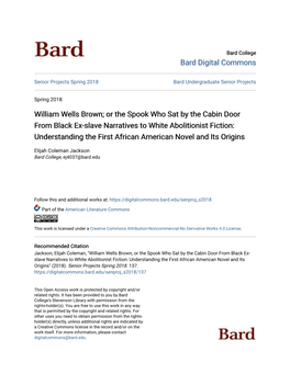 Or the Spook Who Sat by the Cabin Door from Black Ex-Slave Narratives to White Abolitionist Fiction: Understanding the First African American Novel and Its Origins