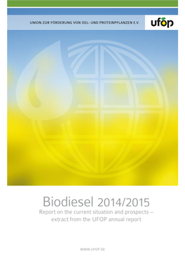 Biodiesel 2014/2015 Report on the Current Situation and Prospects – Extract from the UFOP Annual Report