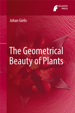 The Geometrical Beauty of Plants the Geometrical Beauty of Plants Johan Gielis