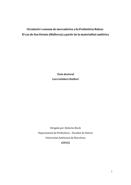 Circulació I Consum De Mercaderies a La Prehistòria Balear. El Cas De Son Fornés (Mallorca) a Partir De La Materialitat Amfòrica