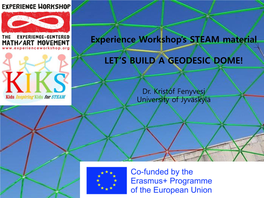 Experience Workshop's STEAM Material LET's BUILD a GEODESIC