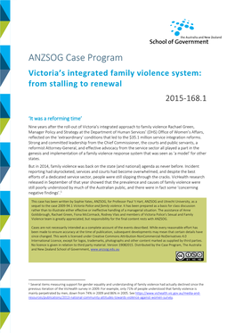 ANZSOG Case Program Victoria’S Integrated Family Violence System: from Stalling to Renewal 2015-168.1