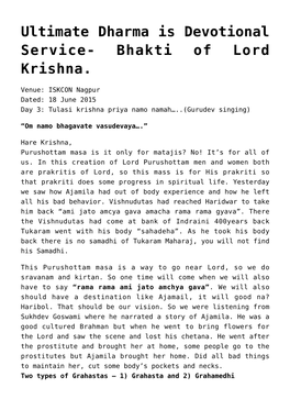 Bhakti of Lord Krishna.,Effects of Holy Name