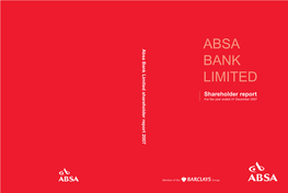 Absa Bank Limited Shareholder Report 2007 ABSA BANK LIMITED