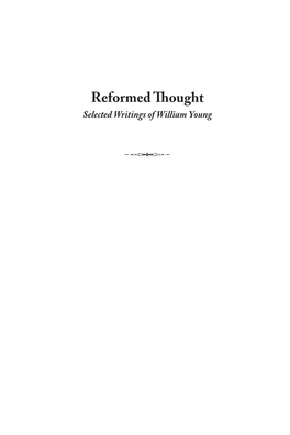 Reformed Thought Selected Writings of William Young