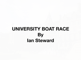 BOAT RACE by Ian Steward BOAT RACE - SUMMARY